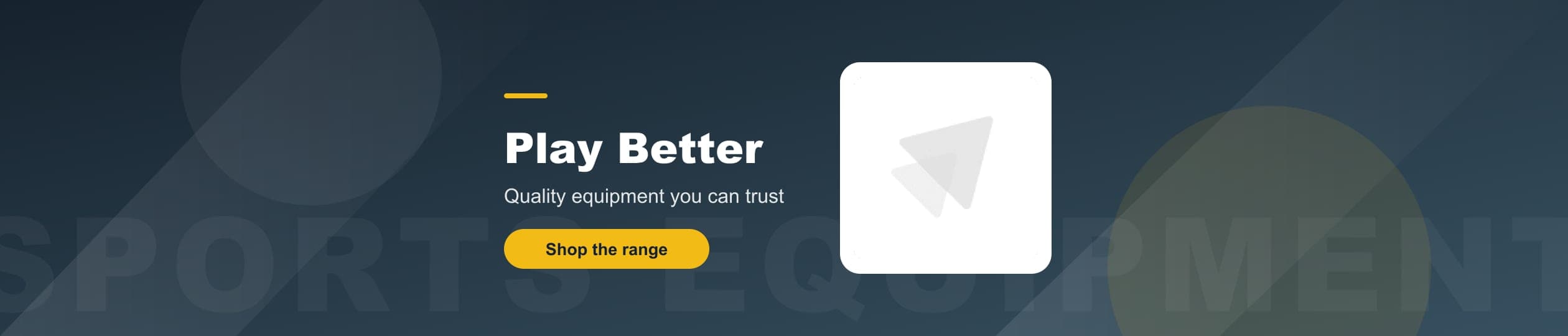 Sports Equipment - Quality equipment you can trust