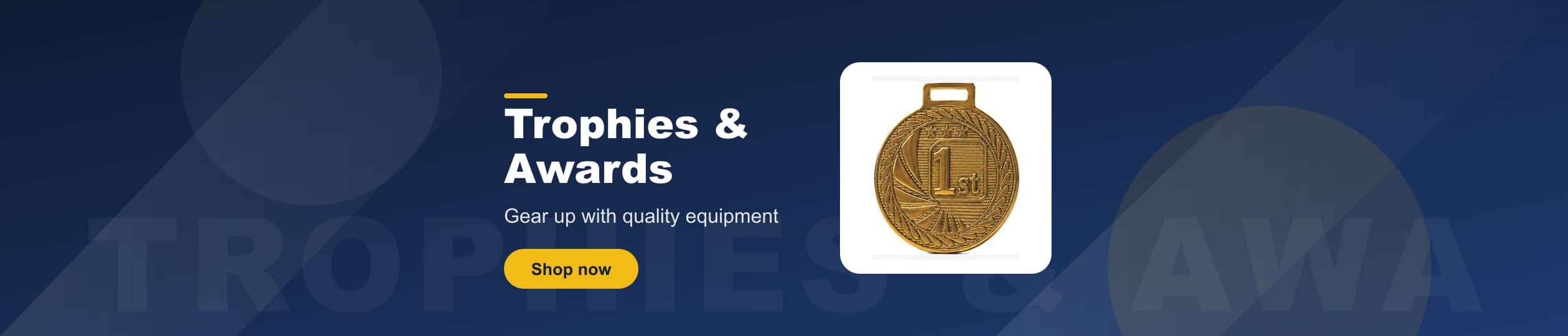 Trophies & Awards - Gear up with quality equipment